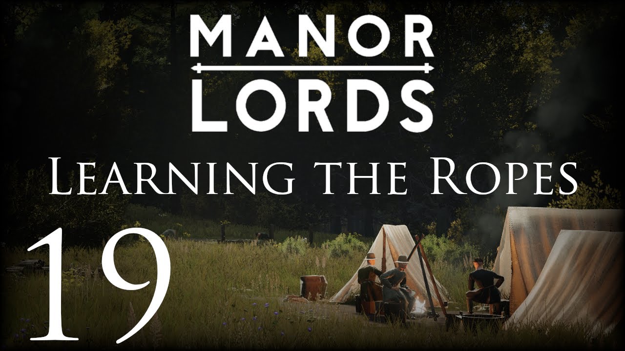 Manor Lords | Learning The Ropes | Episode 19