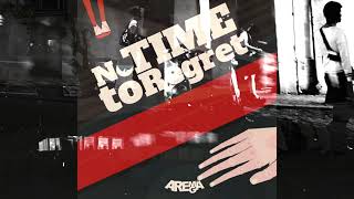 Arema Arega - No time to Regret