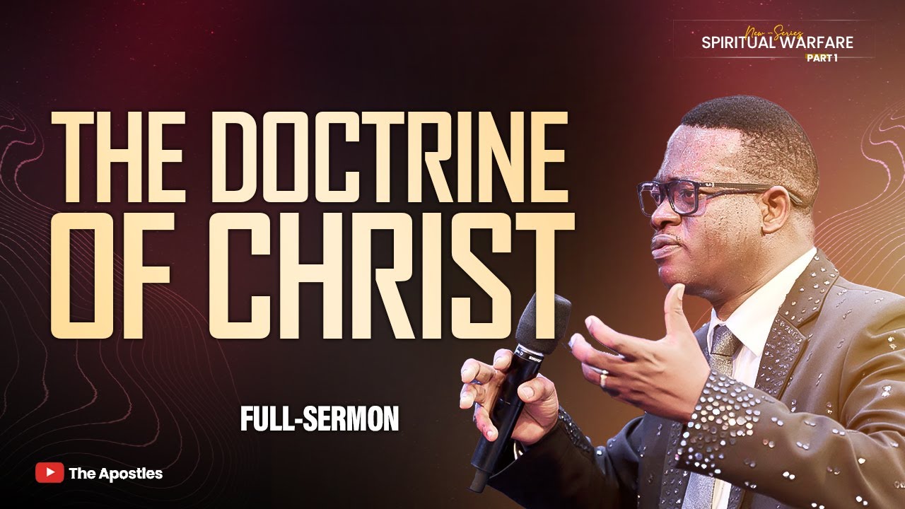 [FULL SERMON] THE DOCTRINE OF CHRIST || APOSTLE AROME OSAYI - YouTube