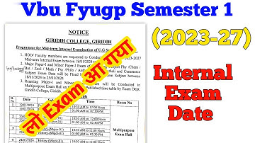 Vbu Fyugp Semester 1 l Exam Date l Internal Exam Date Sem 1 l Session 2023-27😲