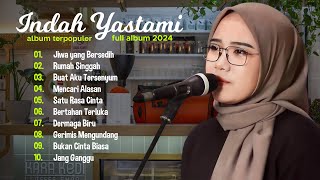 Indah Yastami 'Jiwa yang Bersedih' 'Rumah Singgah' | Lagu Cover Akustik Terbaik | Full Album