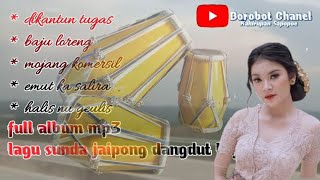 lagu Sunda pongdut bajidor paling merdu full album mp3