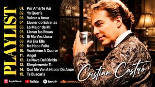 Cristian Castro Mix 2026 💖 Éxitos Románticos 90s y 2000 | Canciones Para Recordar