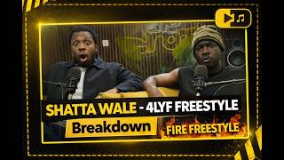 SHATTA WALE - 4LYF "FREESTYLE" BREAKDOWN💥 FT DOC SHIGI &amp; LONER