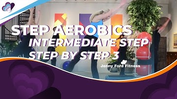 Step Aerobics |  Step by Step 3 with 4 Fun Combos | Intermediate Level | 58 Min | JENNY FORD