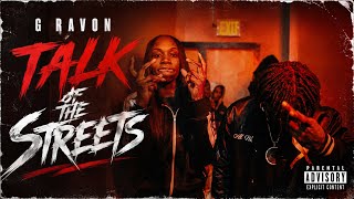 Official Talk Of The Streets Freestyle #161 - G Ravon | Dir @CaineFrame | Prod @KosfingerBeats 