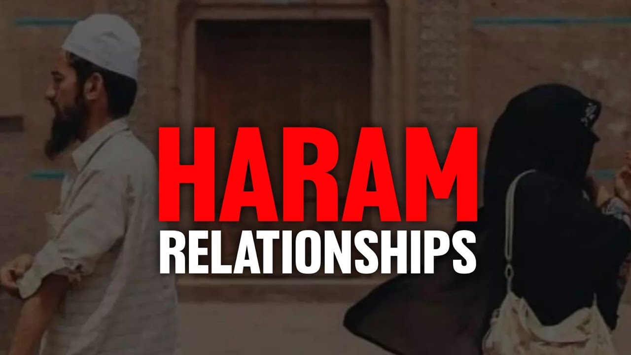 Quran On Boyfriend Girlfriend Relationships Haram Relationships Quran On Boyfriend Girlfriend Relationships Haram Relationships