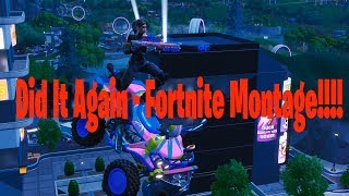 Did It Again- Fortnite Montage! (Willing to join a clan)