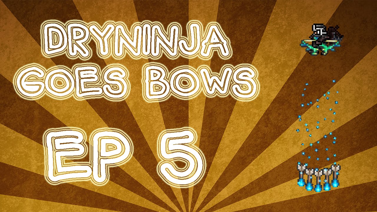 Dry Goes Bows - Ep 5 - FIRST BOSS!