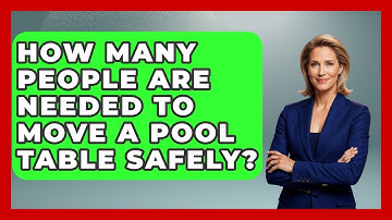 How Many People Are Needed To Move A Pool Table Safely? - Billiards Hustlers