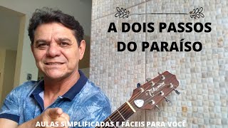 AULA 77 - COMO TOCAR A MÚSICA A DOIS PASSOS DO PARAÍSO, BLITZ (SIMPLIFICADA)