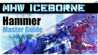 Monster Hunter World Iceborne | The NEW BEST HAMMER Combos | Master Guide [MHWI]