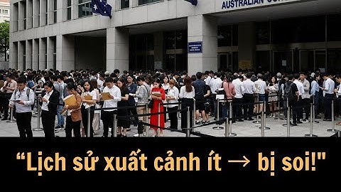 Úc: báo động – hồ sơ xin visa du lịch bị soi mạnh vì “lịch sử xuất cảnh không đều”