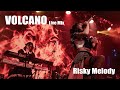 Risky Melody - VOLCANO - LIVE MIX Full