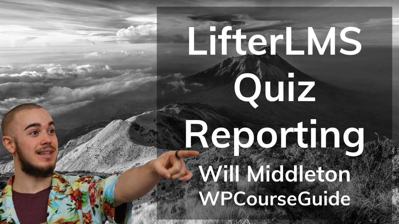 An Introduction to LifterLMS Quiz System Reporting
