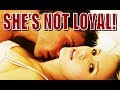 Why Women Can't Be Loyal....( RED PILL )