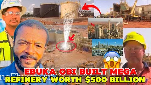 EBUKA OBI BUILT THE BIGGEST REFINERY IN AFRICA #breakingnews #verydarkmannigerianfamous #news 