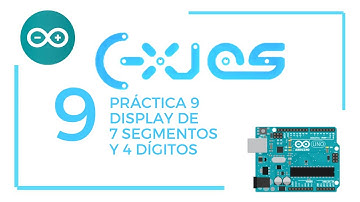 Arduino Básico| Sección Práctica 9| Display de 7 Segmentos y 4 dígitos