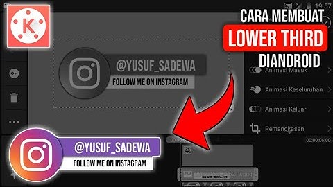 Cara Membuat Lower Third Diandroid | Kinemaster Tutorial