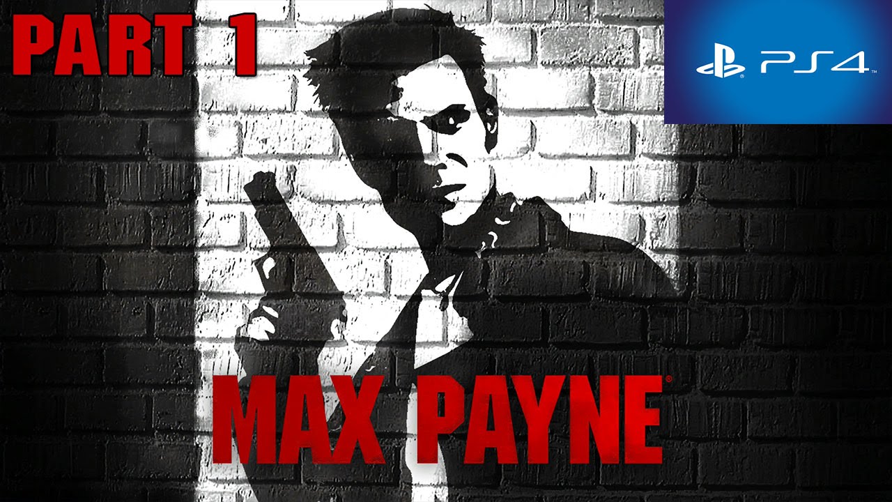 Max Payne PS4 Walkthrough Part 1 HD 1080p No Commentary 