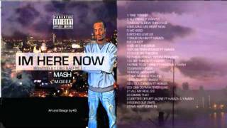 Mash M.O.E.E.F (Im Here Now Mixtape) - YOU DON'T KNOW