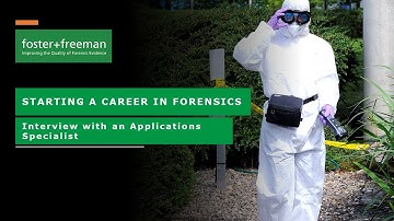 Starting a Career in Forensics - Interview with an Applications Specialist