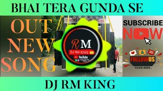 BHAI TERA GUNDA DAILOGUE EDM TRANCE MIX BY ⚠️‼️DJ👊RM😡KING👑‼️⚠️#dj_rm_king