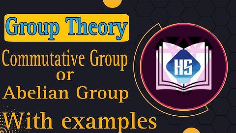 Group Theory | Commutative Group or Abelian Group | Abstract Algebra