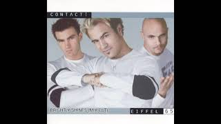 Eiffel 65 - Brightly Shines (Mix Cut)