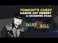 Aaron Jay Hebert &amp; Crossfire Road 2 23   WORKIN MAN BLUES