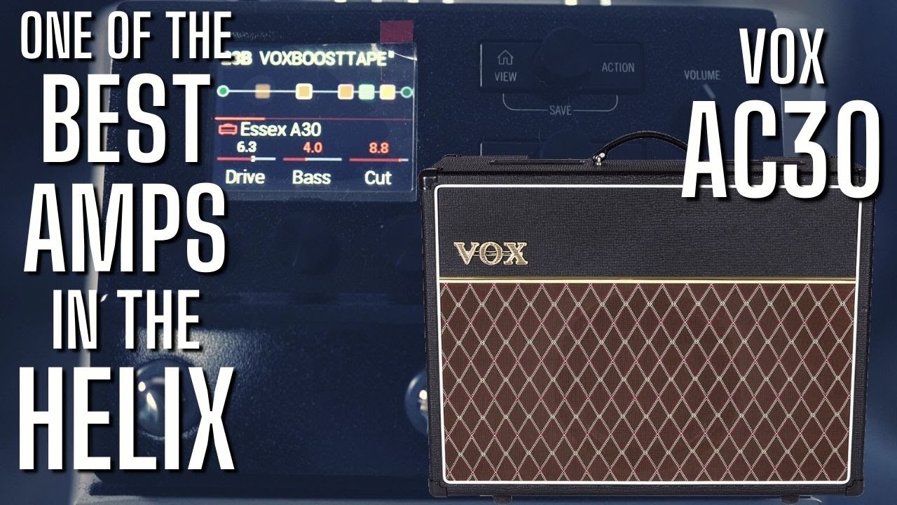 One of the Best Amps in the Helix Vox AC30 Top Boost YouTube