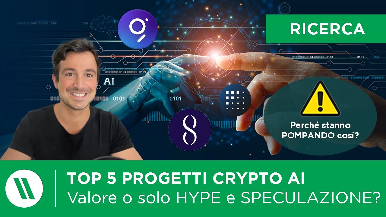 TOP 5 PROGETTI CRYPTO AI: buoni INVESTIMENTI o SOLO SPECULAZIONE e HYPE? ASCOLTA prima di COMPRARLI