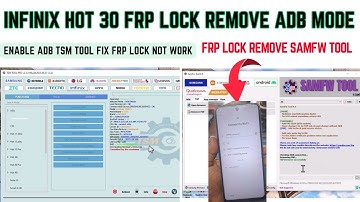 Infinix Hot 30 FRP Lock Remove ADB Mode SamFw tool | TSM Tool Enable ADB Fix