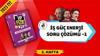 İş Güç Enerji Soru Çözümü -1 2023 Tyt Fizik Kampi