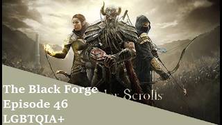 The Black Forge - Episode 46 - LGBTQIA+  🏳️‍🌈 w/ @thatgamerguy113