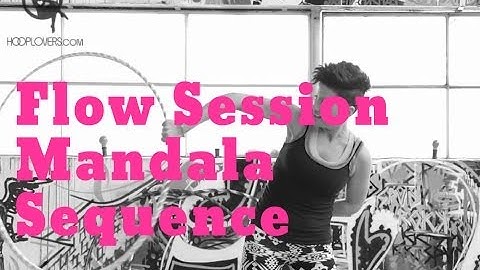Mandala Flow Session | HOOPLOVERS Hula Hoop Tutorial