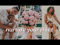 How to be a nurturing feminine mother