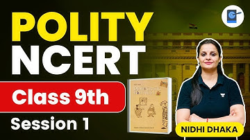 NCERT Polity Class 9 | Session 1 | UPSC CSE 2024 | Nidhi Dhaka