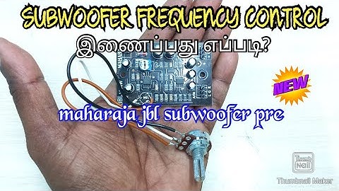 HOW TO SUBWOOFER FREQUENCY CONTROL ADD || MAHARAJA JBL1500W SUBWOOFER PRE