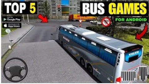 Exploring TOP 5 BUS SIMULATOR GAMES : For Android