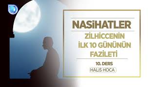 Zilhiccenin Fazileti Nedir? Halis Bayancuk Hoca