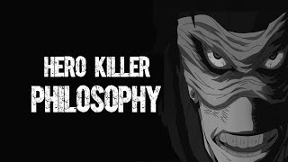 The Philosophy Of Stain - Ideology Of The Hero Killer