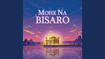 Mohe Na Bisaro