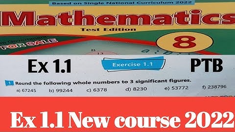 Exercise 1.1 unit 1 Approximation and Estimation class 8 Maths| Ex 1.1 Maths 8 new course 2022 PTB