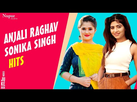 Anjali Raghav & Sonika Singh Hits | New Haryanvi Songs Haryanavi 2020