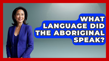 What Language Did The Aboriginal Speak? - The Language Library