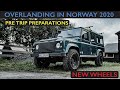 PRE TRIP PREPARATIONS - EPIC WHEELS - Overland Surprise 2020 NORWAY