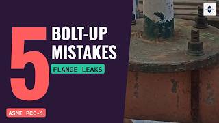 Flange Leaks: 5 Bolt-Up Mistakes and How to Fix Them (ASME PCC-1 Basics)