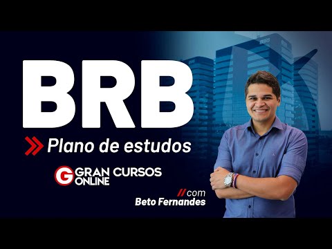 Concurso BRB: Plano de estudos com Beto Fernandes