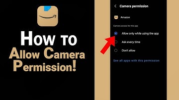 How to Allow Camera Permission on Amazon [NEW]